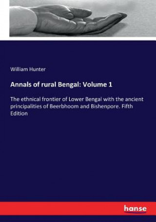 Kniha Annals of rural Bengal William Hunter