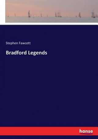 Könyv Bradford Legends Stephen Fawcett