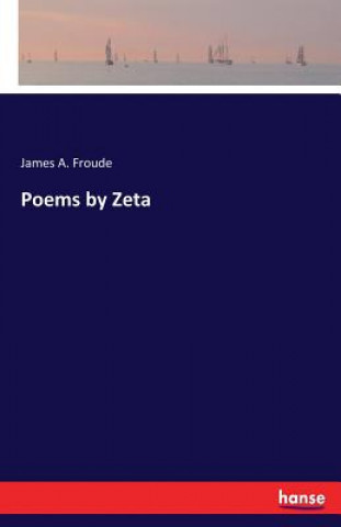 Carte Poems by Zeta James A. Froude