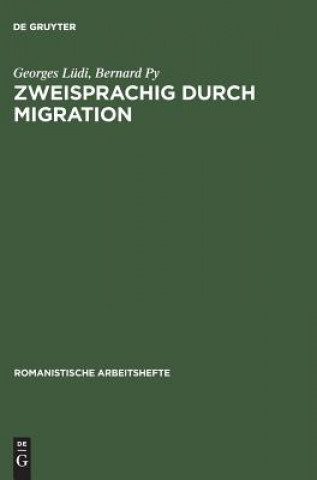 Knjiga Zweisprachig durch Migration Georges Lüdi