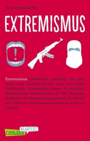 Book Carlsen Klartext: Extremismus Anja Reumschüssel