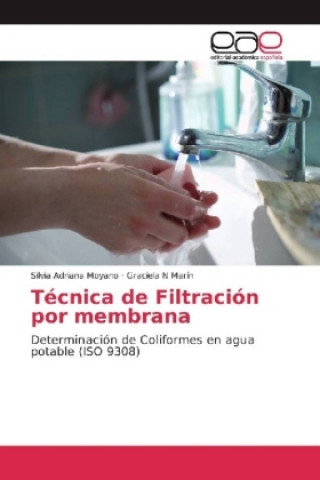 Kniha Técnica de Filtración por membrana Silvia Adriana Moyano