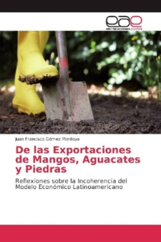 Knjiga De las Exportaciones de Mangos, Aguacates y Piedras Juan Francisco Gómez Montoya