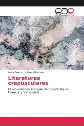 Kniha Literaturas crepusculares Laura Beatriz Uzcátegui Moncada