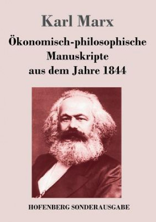 Книга OEkonomisch-philosophische Manuskripte aus dem Jahre 1844 Karl Marx