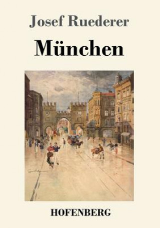 Kniha Munchen Josef Ruederer