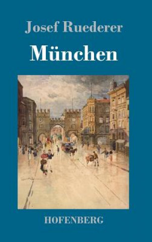 Knjiga Munchen Josef Ruederer