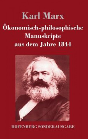 Knjiga OEkonomisch-philosophische Manuskripte aus dem Jahre 1844 Karl Marx