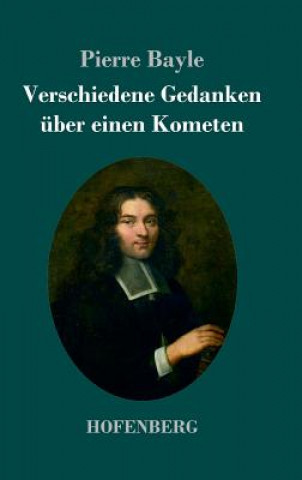 Knjiga Verschiedene Gedanken uber einen Kometen Pierre Bayle