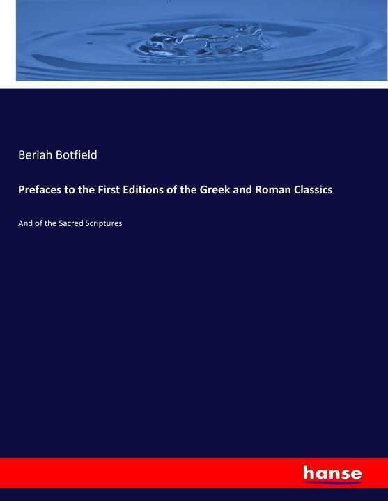 Boek Prefaces to the First Editions of the Greek and Roman Classics Beriah Botfield