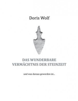 Carte wunderbare Vermachtnis der Steinzeit Doris Wolf
