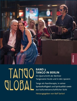 Könyv Tango global. Bd.3 Ralf Sartori