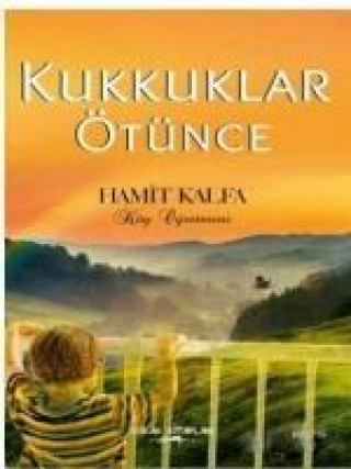 Книга Kukkuklar Ötünce Hamit Kalfa