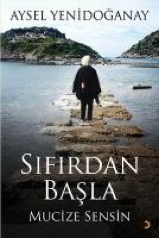 Knjiga Sifirdan Basla Aysel Yenidoganay