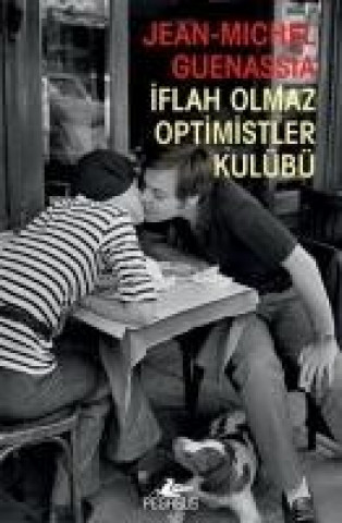 Book Iflah Olmaz Optimistler Kulübü Jean Michel Guenassia