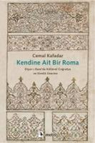 Kniha Kendine Ait Bir Roma Cemal Kafadar