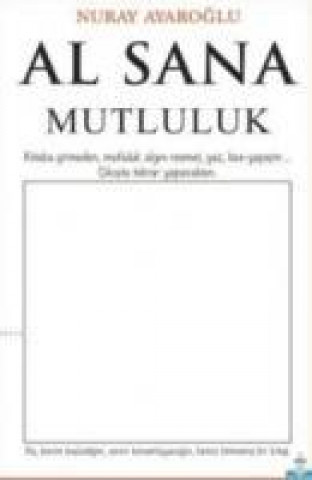 Knjiga Al Sana Mutluluk Nuray Ayaroglu
