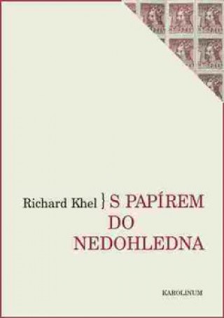 Knjiga S papírem do nedohledna Richard Khel