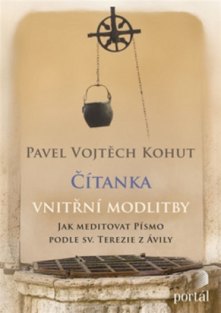 Книга Čítanka vnitřní modlitby Vojtěch Kohut