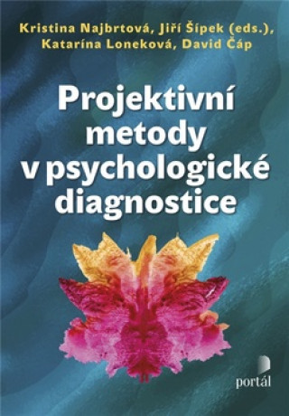Kniha Projektivní metody v psychologické diagnostice Kristina Najbrtová