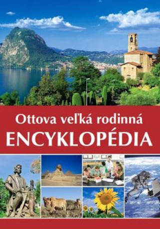 Könyv Ottova veľká rodinná encyklopédia 