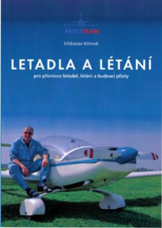 Книга Letadla a létání Vítězslav Klímek