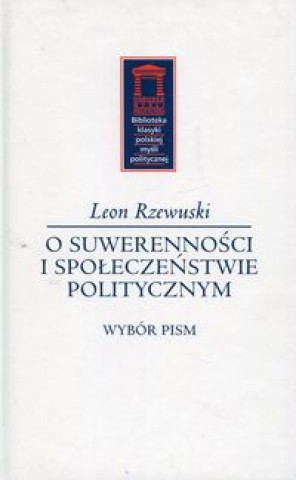 Könyv O suwerennosci i spoleczenstwie politycznym Leon Rzewuski