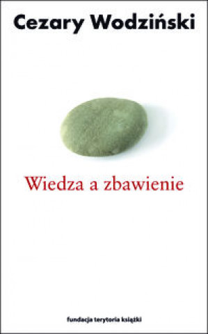 Buch Wiedza a zbawienie Cezary Wodzinski