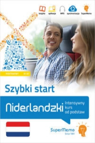 Könyv Niderlandzki Szybki start Intensywny kurs od podstaw poziom podstawowy A1-A2 Karolina Roziewicz