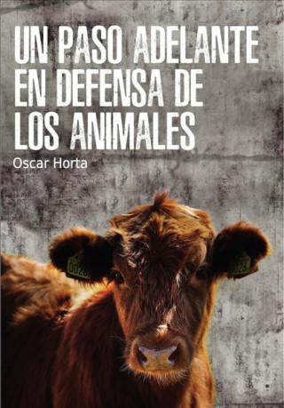 Carte UN PASO ADELANTE EN DEFENSA DE LOS ANIMALES OSCAR HORTA