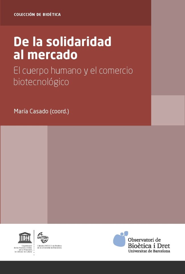 Kniha De la solidaridad al mercado : el cuerpo humano y el comercio biotecnológico 