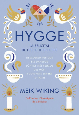 Kniha Hygge: La felicitat de les petites coses MEIK WIKING