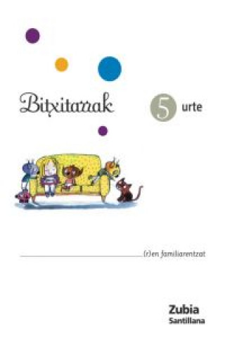 Könyv Bitxitarrak, Haur Hezkuntza, 5 urte. 1 Hiruhilekoa 