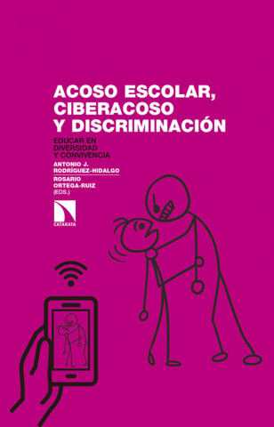 Carte Acoso escolar, ciberacoso y discriminación: Educar en diversidad y convivencia ANTONIO RODRIGUEZ