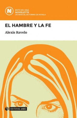 Könyv El hambre y la fe ALEXIS RAVELO