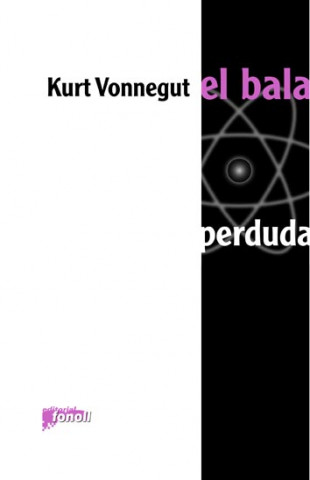 Könyv El bala perduda Kurt Vonnegut