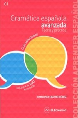 Kniha Gramatica espanola avanzada Teoria y practica Ksiazka z kluczem Francisca Castro Viúdez