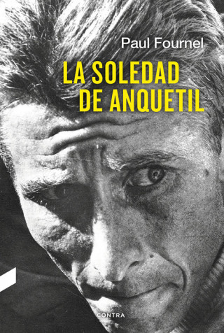 Kniha La soledad de Anquetil PAUL FOURNEL