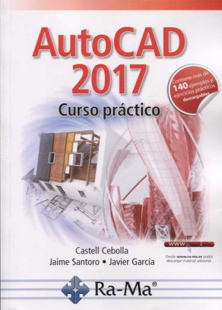 Книга AUTOCAD 2017 CURSO PRÁCTICO CASTELL CEBOLLA