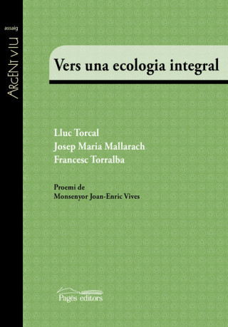 Knjiga Vers una ecologia integral LLUC TORCAL