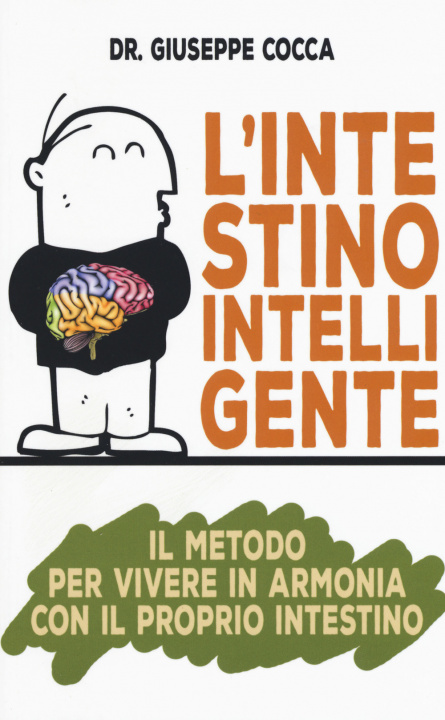 Книга L'intestino intelligente. Il metodo per vivere in armonia con il proprio intestino Giuseppe Cocca