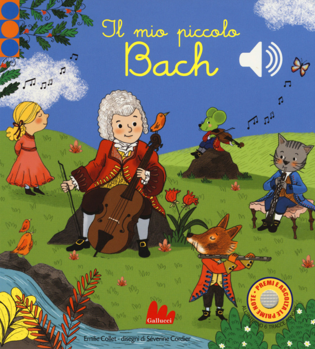 Könyv Il mio piccolo Bach. Libro sonoro Emilie Collet