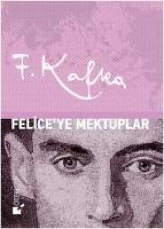 Kniha Feliceye Mektuplar Franz Kafka