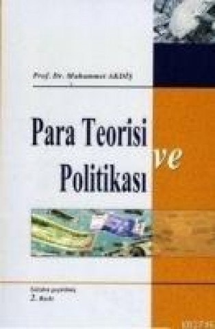 Knjiga Para Teorisi ve Politikasi Muhammet Akdis