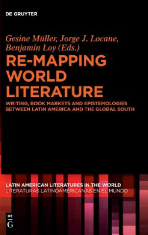 Kniha Re-mapping World Literature Gesine Müller