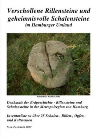 Kniha Rillensteine und Schalensteine in der Metropolregion von Hamburg Sven Poslednik