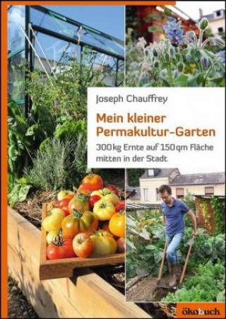 Βιβλίο Mein kleiner Permakultur-Garten Josef Chauffrey