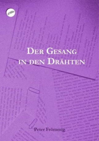 Buch Der Gesang in den Drähten Peter Frömmig