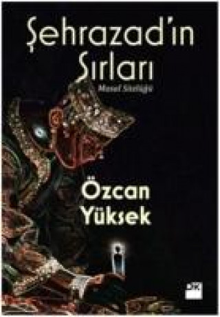 Carte Sehrazadin Sirlari Özcan Yüksek