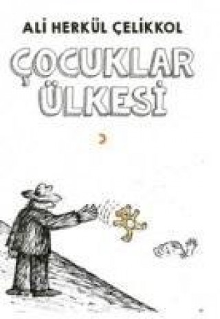 Knjiga Cocuklar Ülkesi Ali Herkül celikkol